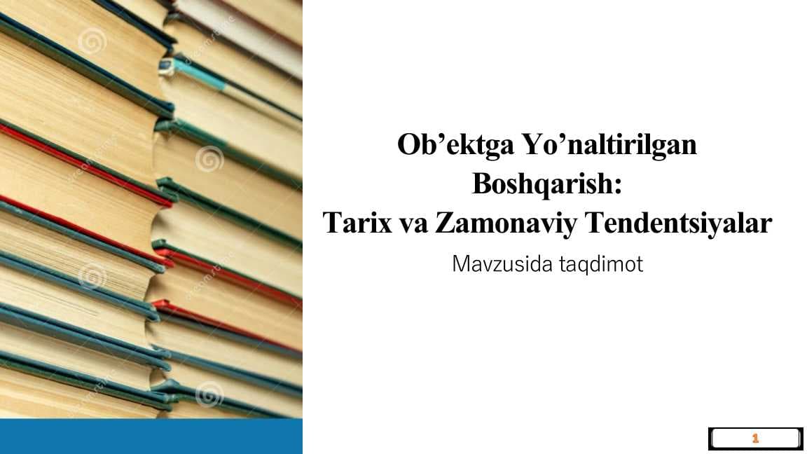 Obektga yo'naltirilgan boshqarishning tarixiy rivojlanishi va zamonaviy Tendentsiyalari