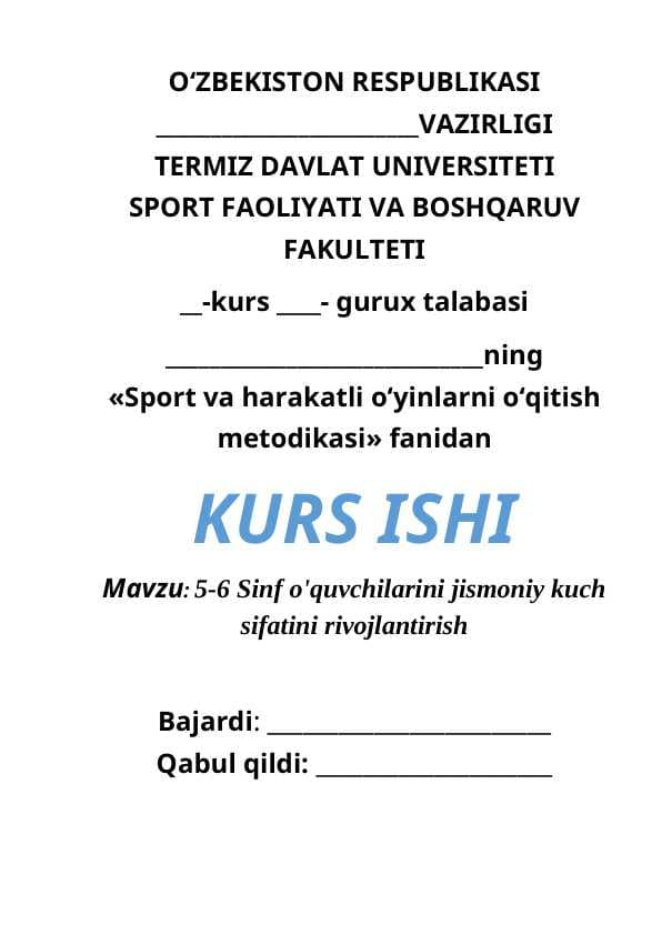 5-6 Sinf o'quvchilarini jismoniy kuch sifatini rivojlantirish