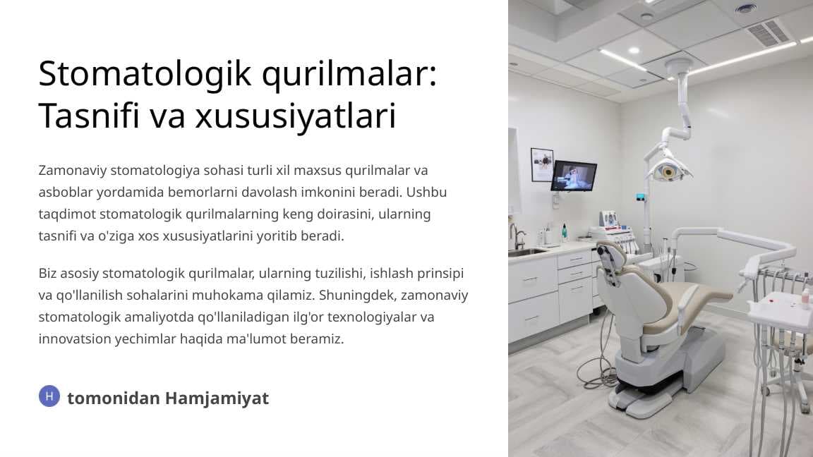Stomatologik qurilmalar. Tasnifi. Xususiyatlari.