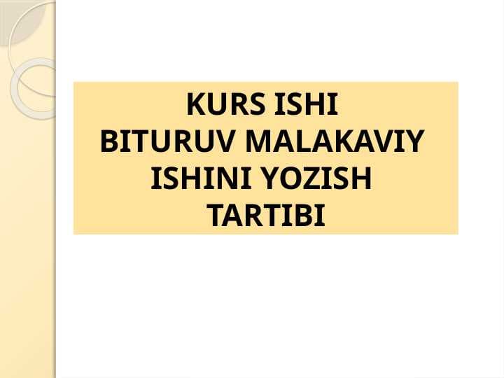 Kurs ishi bituruv malakaviy ishini yozish tartibi