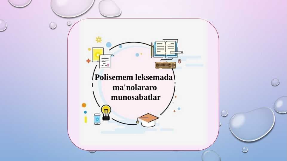 Polisemem leksemada  ma'nolararo  munosabatlar