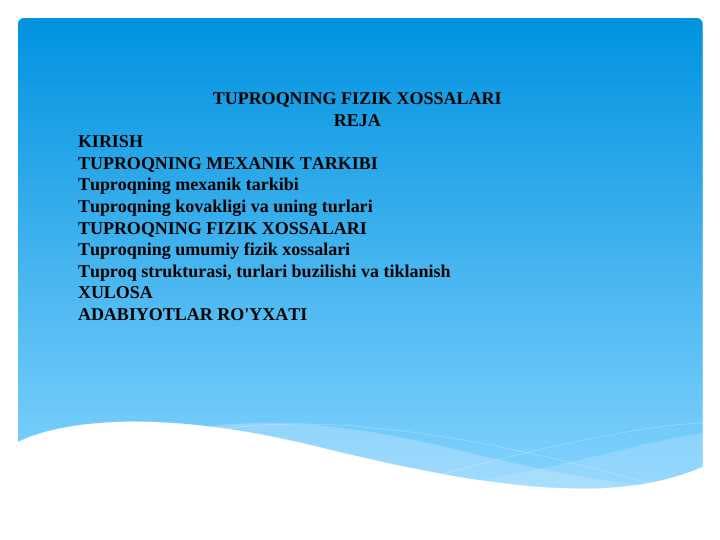 TUPROQNING FIZIK XOSSALARI