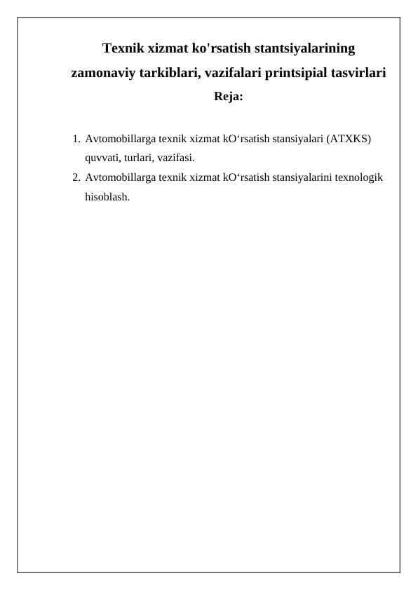 Texnik xizmat ko'rsatish stantsiyalarining zamonaviy tarkiblari, vazifalari printsipial tasvirlari