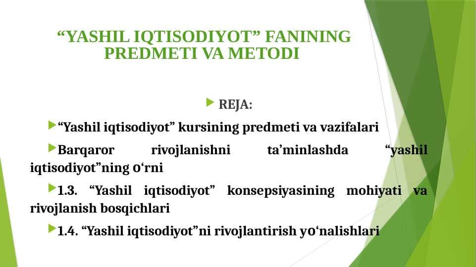 “YASHIL IQTISODIYOT” FANINING PREDMETI VA METODI