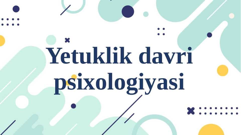 Yetuklik davri psixologiyasi
