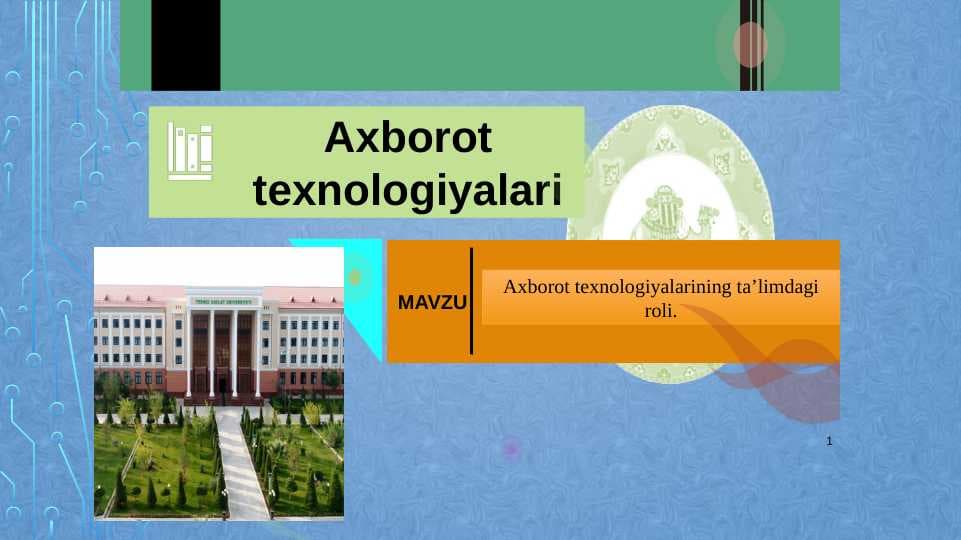 Axborot texnologiyalarining ta’limdagi roli