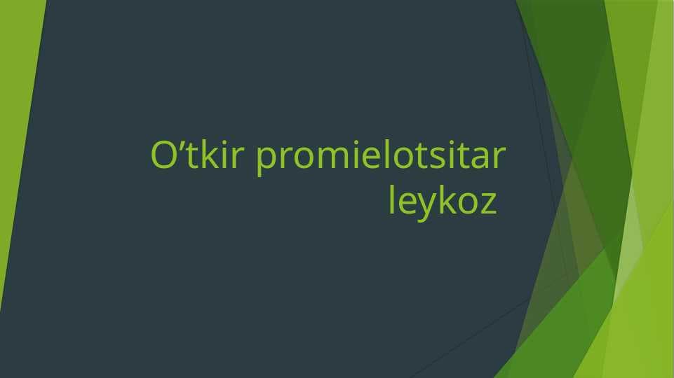 O’tkir promielotsitar leykoz