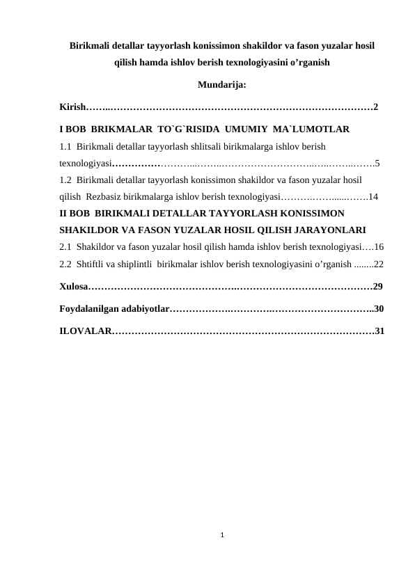 Birikmali detallar tayyorlash konissimon shakildor va fason yuzalar hosil qilish hamda ishlov berish texnologiyasini o’rganish