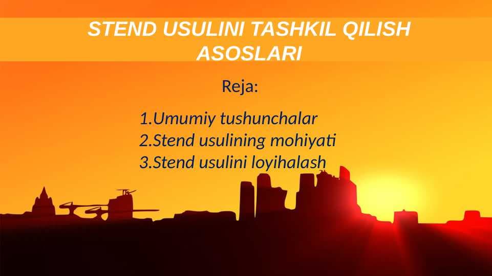 STEND USULINI TASHKIL QILISH ASOSLARI
