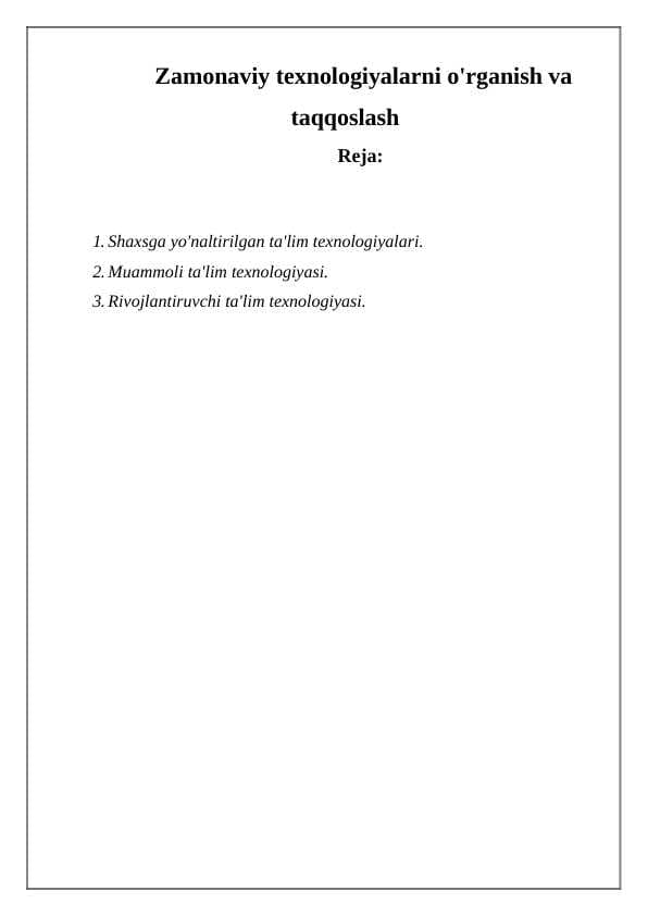 Zamonaviy texnologiyalarni o'rganish va taqqoslash