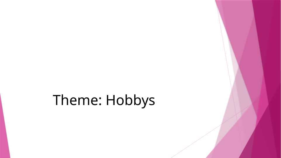 Hobbys