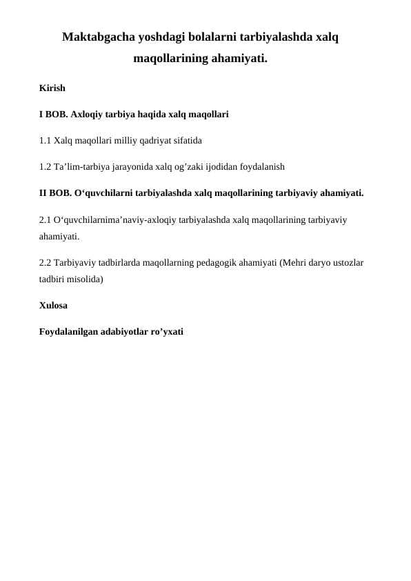 Maktabgacha yoshdagi bolalarni tarbiyalashda xalq maqollarining ahamiyati.
