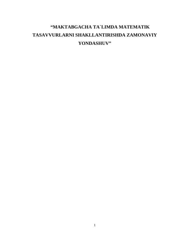 maktabgacha ta`limda matematik tasavvurlarni shakllantirishda zamonaviy yondashuv
