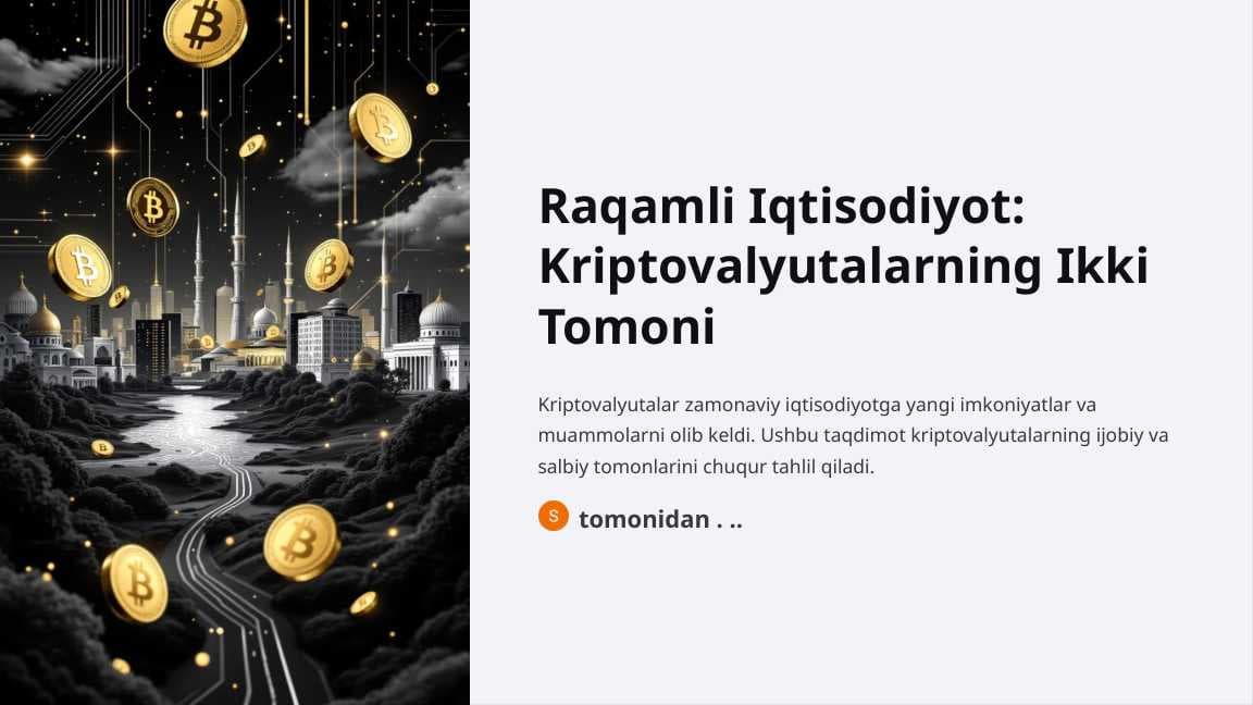 Raqamli iqtisodiyot: kriptovalyutalarning ijobiy va salbiy tomonlari