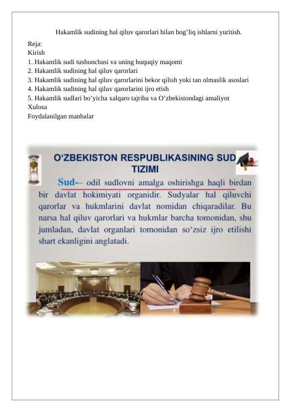 Hakamlik sudining hal qiluv qarorlari bilan bogʼliq ishlarni yuritish.