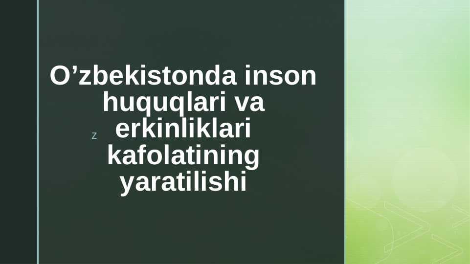 O’zbekistonda inson huquqlari va erkinliklari kafolatining yaratilishi