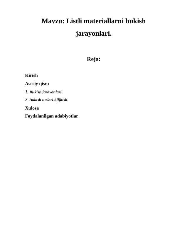 Listli materiallarni bukish jarayonlari.