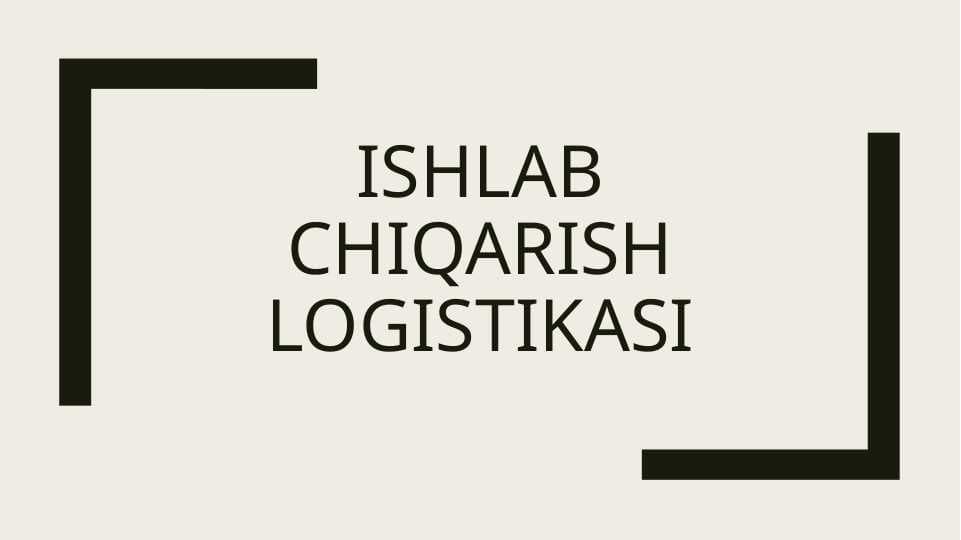 Ishlab chiqarish logistikasi