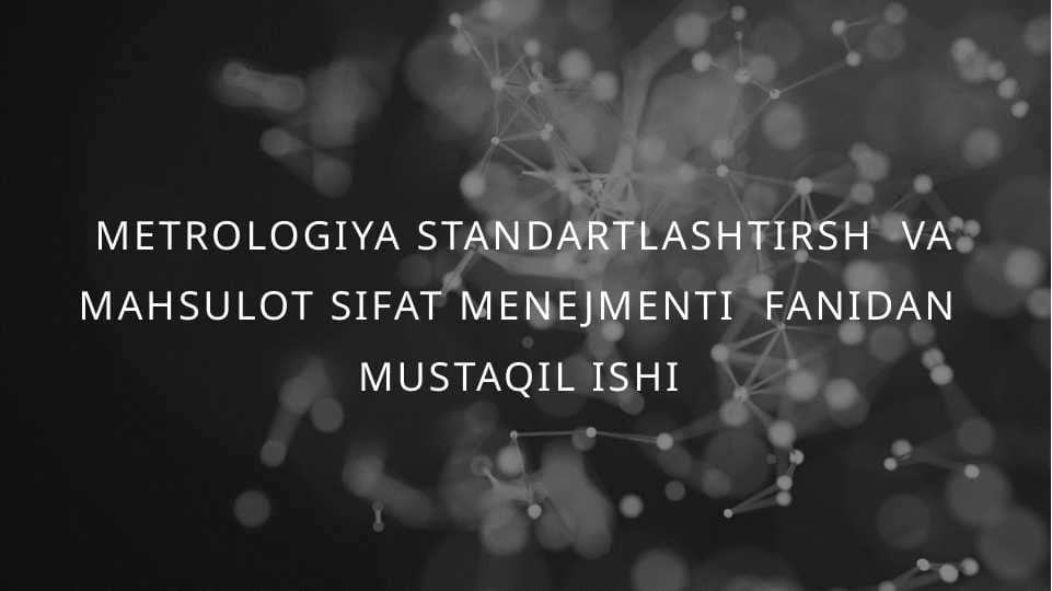 Metrologiya bo’yicha xalqaro tashkilotlar