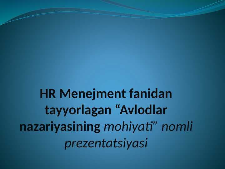 Avlodlar nazariyasining mohiyati