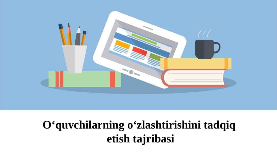O'quvchilarning o'zlashtirishini tadqiq etish tajribasi