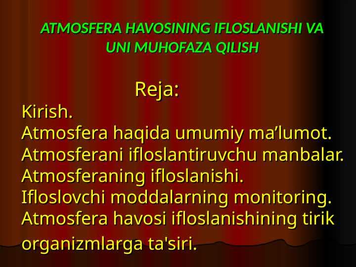 ATMOSFERA HAVOSINING IFLOSLANISHI VA UNI MUHOFAZA QILISH