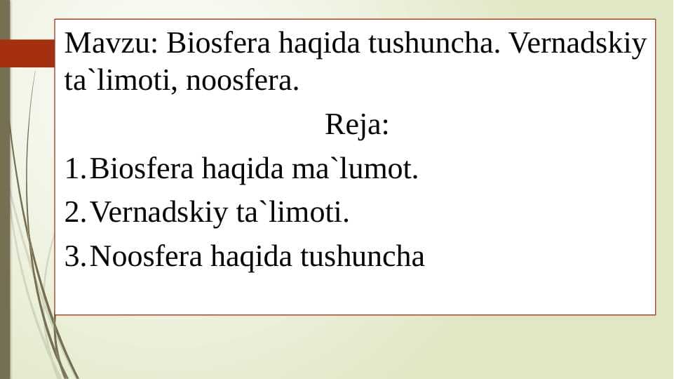 Biosfera haqida tushuncha. Vernadskiy ta’limoti, noosfera