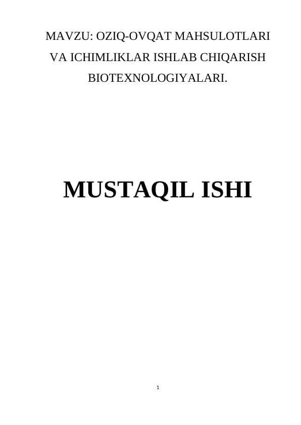 Mavzu: Oziq-ovqat mahsulotlari va ichimliklar ishlab chiqarish biotexnologiyalari.