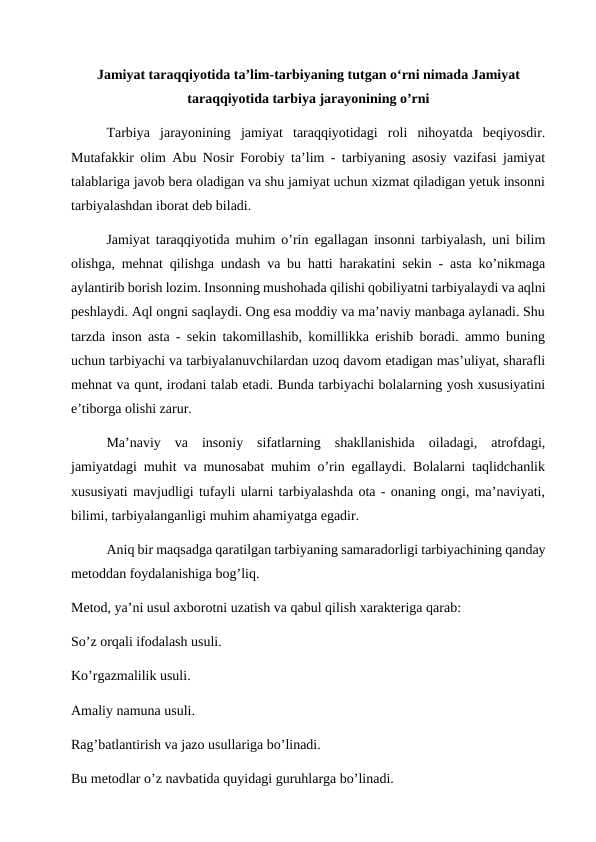 Jamiyat taraqqiyotida ta’lim-tarbiyaning tutgan o‘rni nimada Jamiyat taraqqiyotida tarbiya jarayonining o’rni