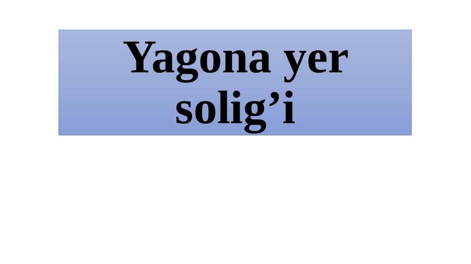 Yagona yer solig’i