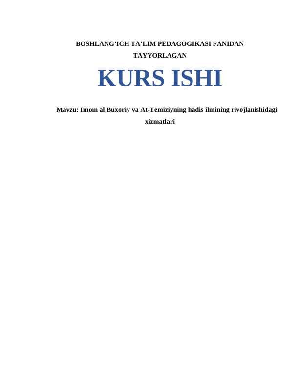 Imom al Buxoriy va At-Temiziyning hadis ilmining rivojlanishidagi xizmatlari