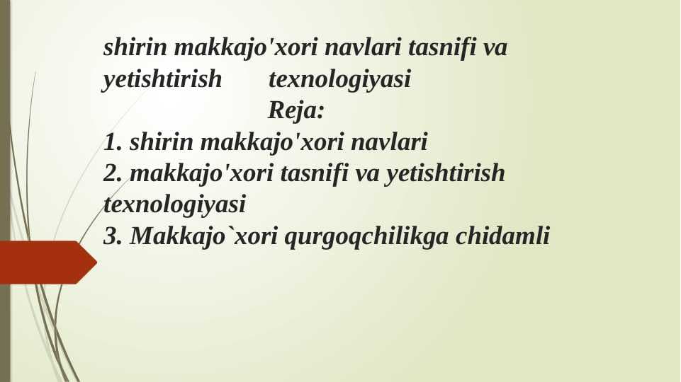 shirin makkajo'xori navlari tasnifi va yetishtirish       texnologiyasi