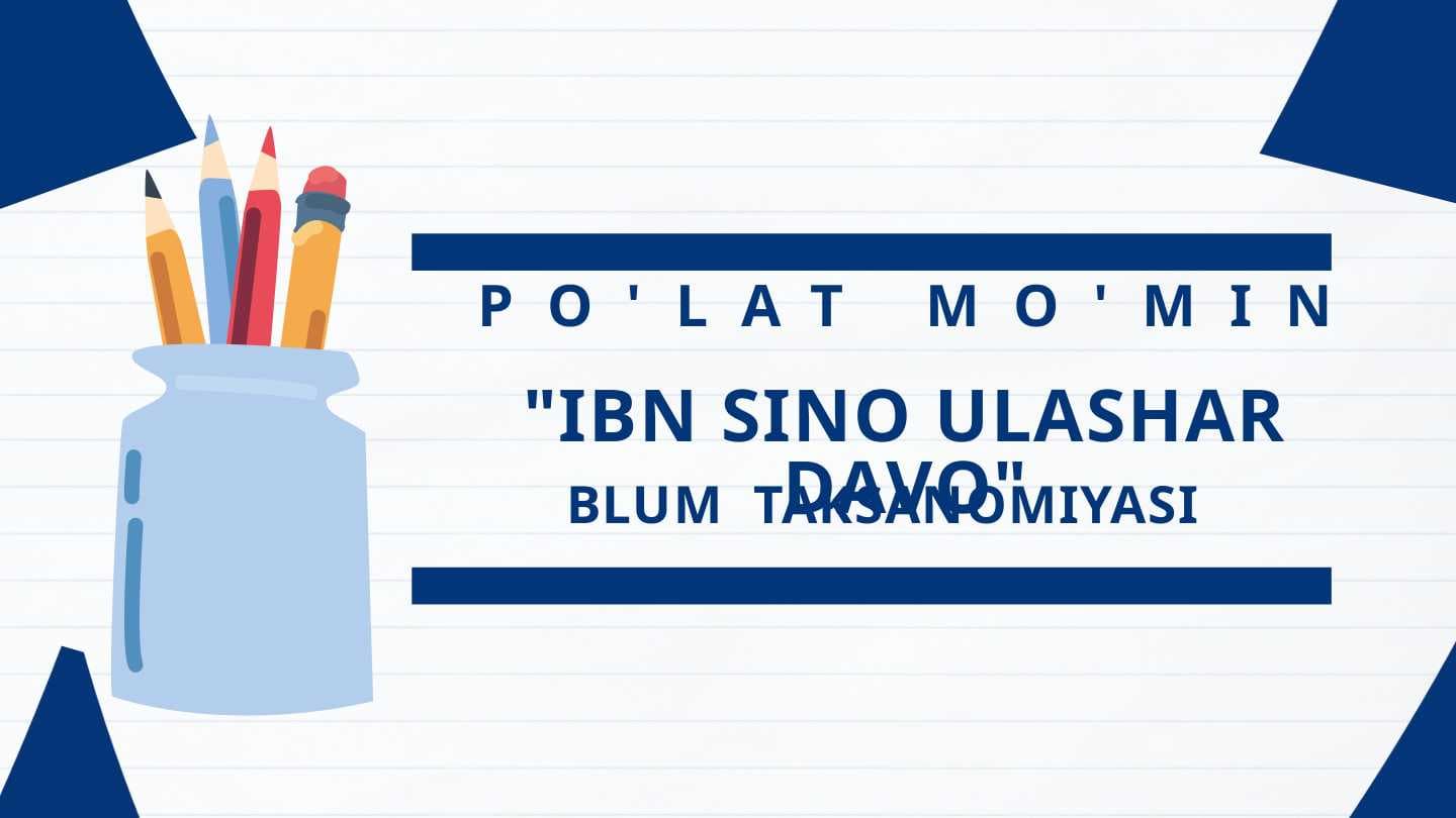 "Ibn Sino Ulashar davo" va "Tovuq va Tulki" blum taksonomiyasi
