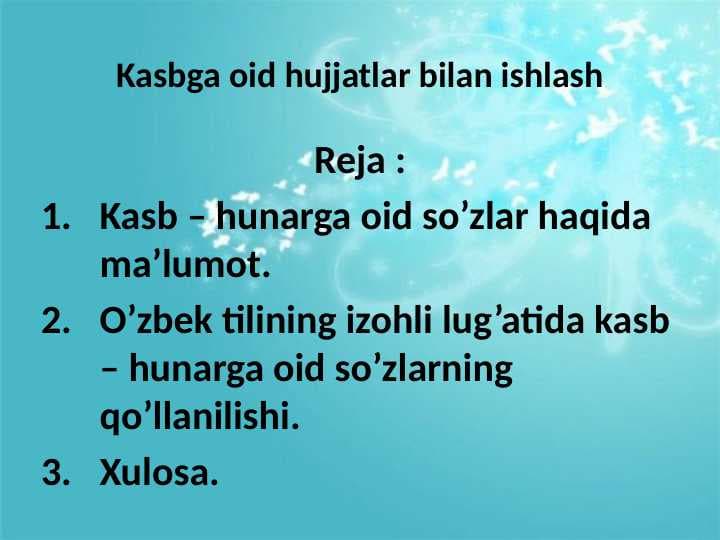 Kasbga oid hujjatlar bilan ishlash