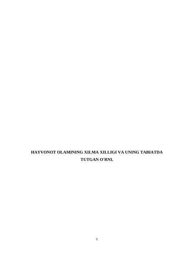 HAYVONOT OLAMINING XILMA XILLIGI VA UNING TABIATDA TUTGAN O'RNI.