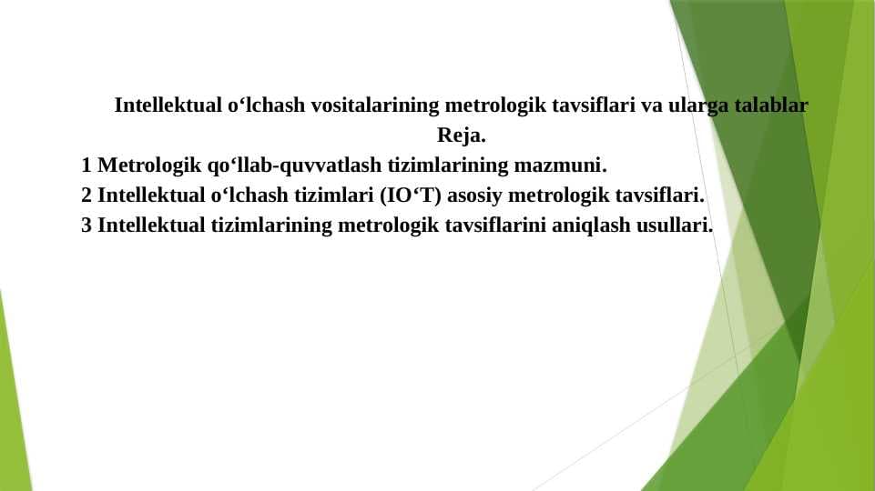 Intellektual o‘lchash vositalarining metrologik tavsiflari va ularga talablar