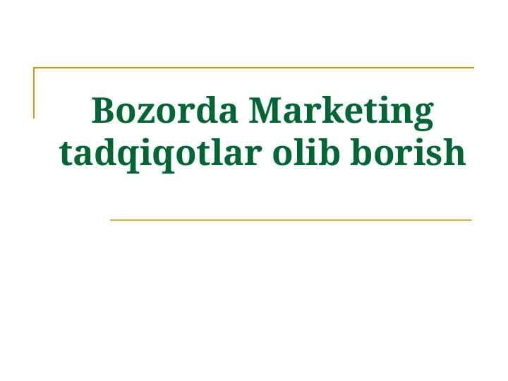Marketingda bozor tadqiqotlari