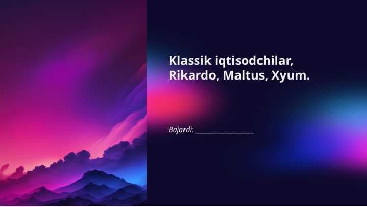 Klassik iqtisodchilar, Rikardo, Maltus, Xyum.