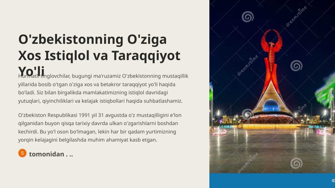O'zbekistonning O'ziga Xos Istiqlol va Taraqqiyot Yo'li