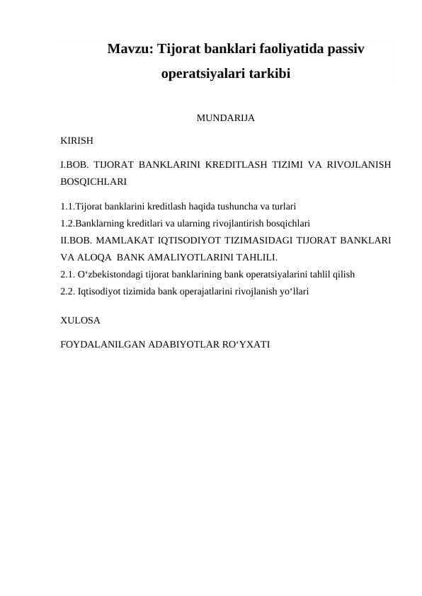 Tijorat banklari faoliyatida passiv operatsiyalari tarkibi