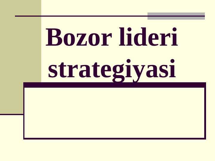 Bozor lideri strategiyasi