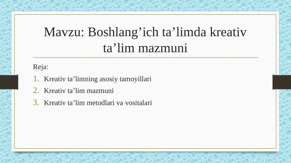 Boshlang’ich ta’limda kreativ ta’lim mazmuni