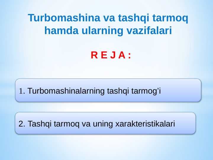 Turbomashina va tashqi tarmoq hamda ularning vazifalari