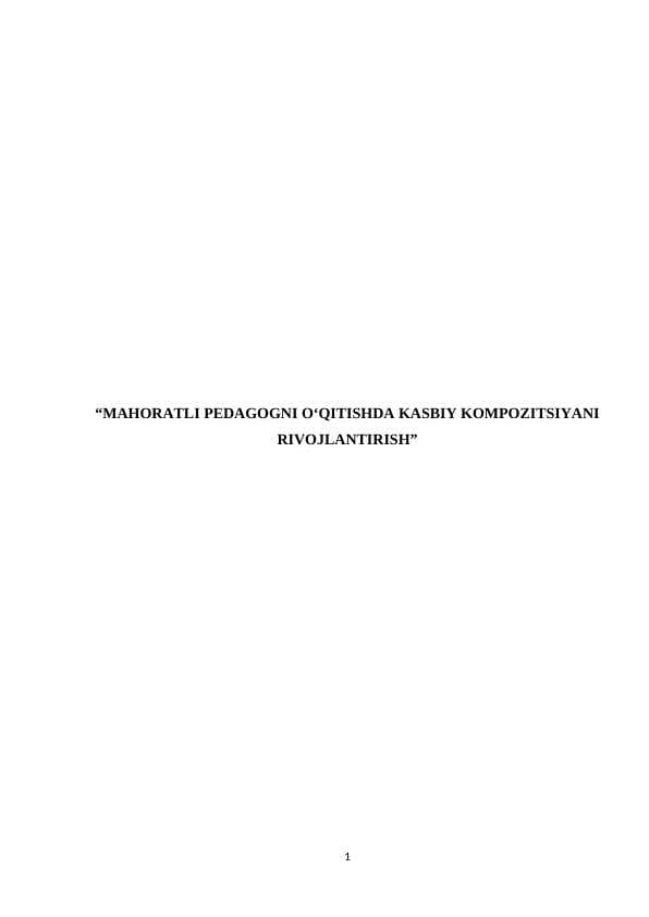 Mahoratli pedagogni oʻqitishda kasbiy kompozitsiyani rivojlantirish