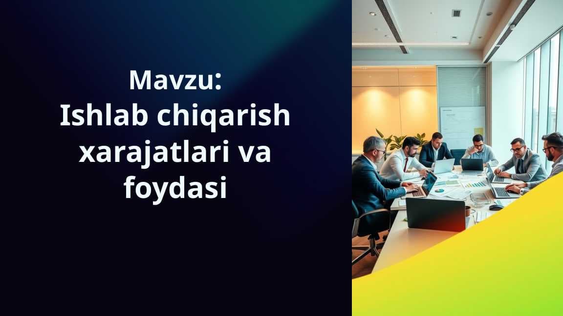 Ishlab chiqarish harajatlari va foyda