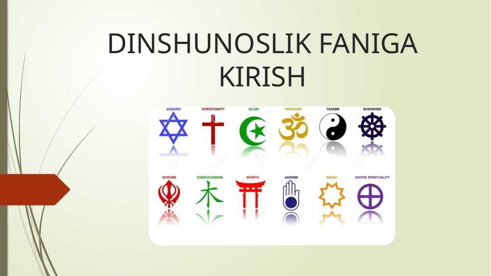 DINSHUNOSLIK FANIGA KIRISH
