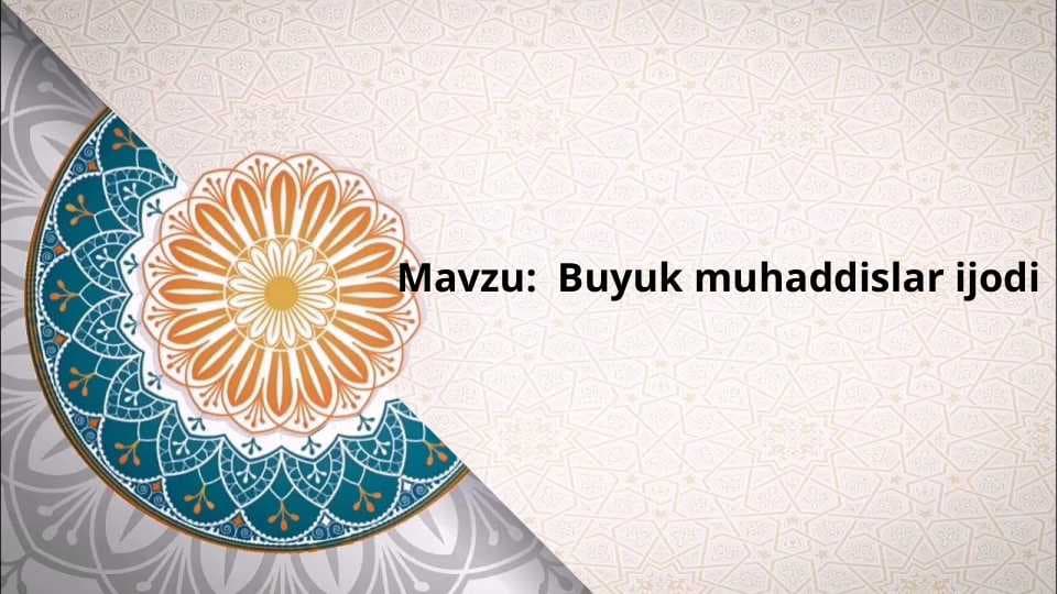 Buyuk muhaddislar ijodi