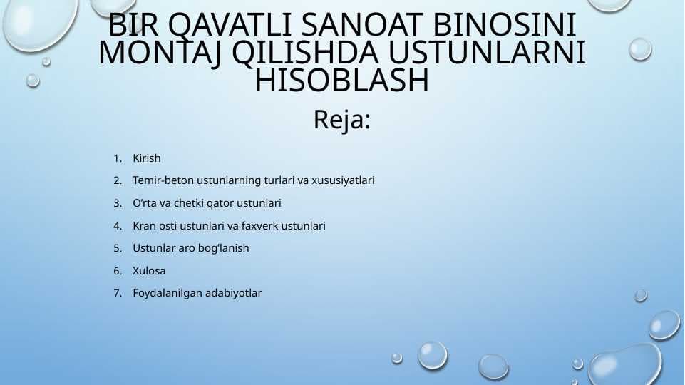 BIR QAVATLI SANOAT BINOSINI MONTAJ QILISHDA USTUNLAR