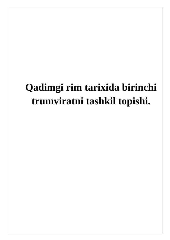 Qadimgi rim tarixida birinchi trumviratni tashkil topishi.