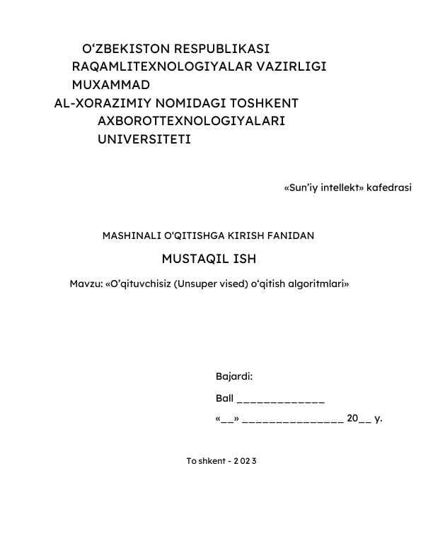 O’qituvchisiz (Unsuper vised) o‘qitish algoritmlari